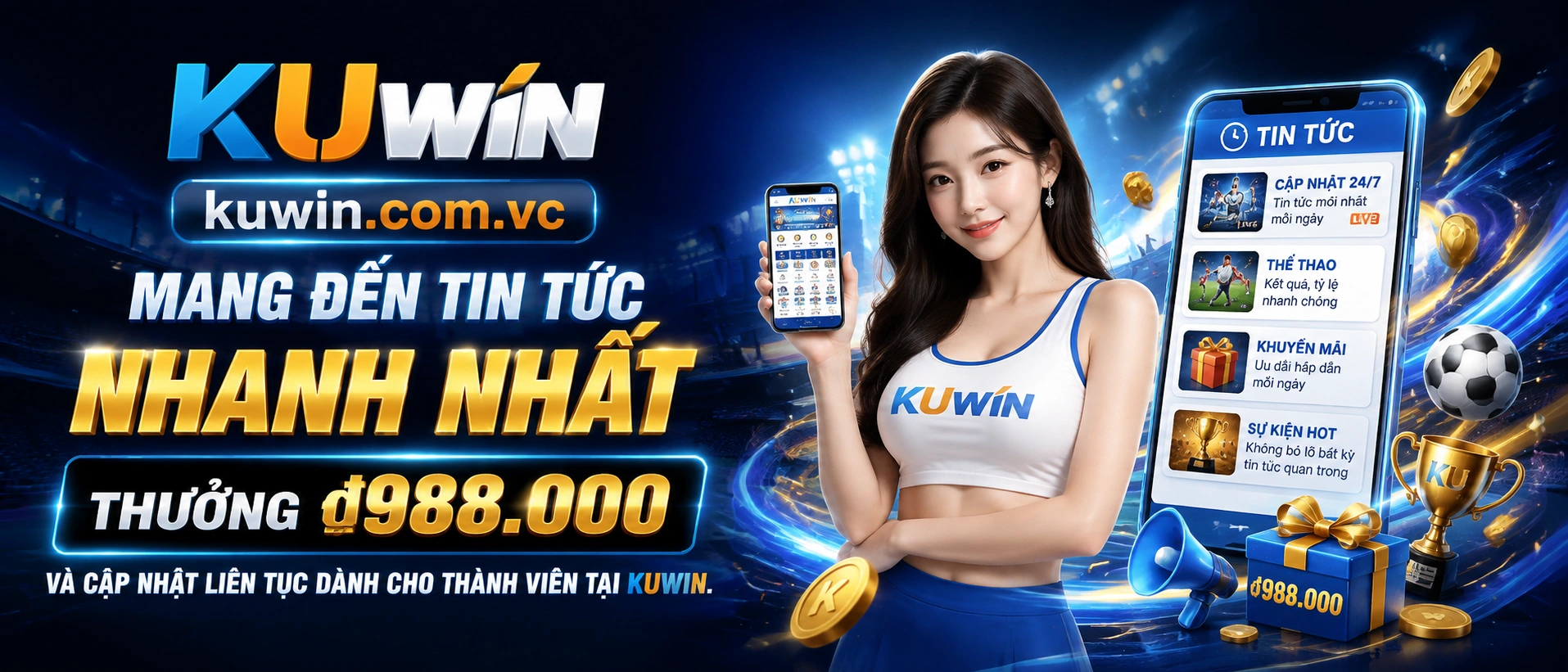 Ảnh cập nhật KUWIN cho mục tin nổi bật và xu hướng